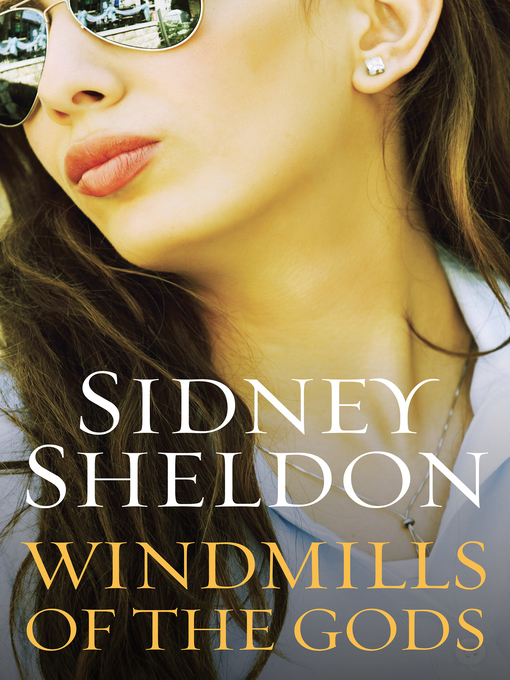 Title details for Windmills of the Gods by Sidney Sheldon - Wait list